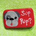 'Sup Pup Magnet