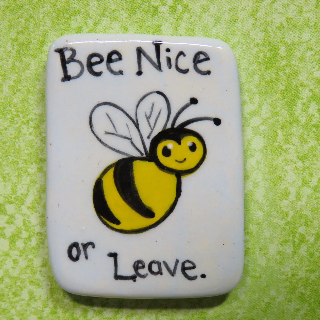 Bee Nice Magnet