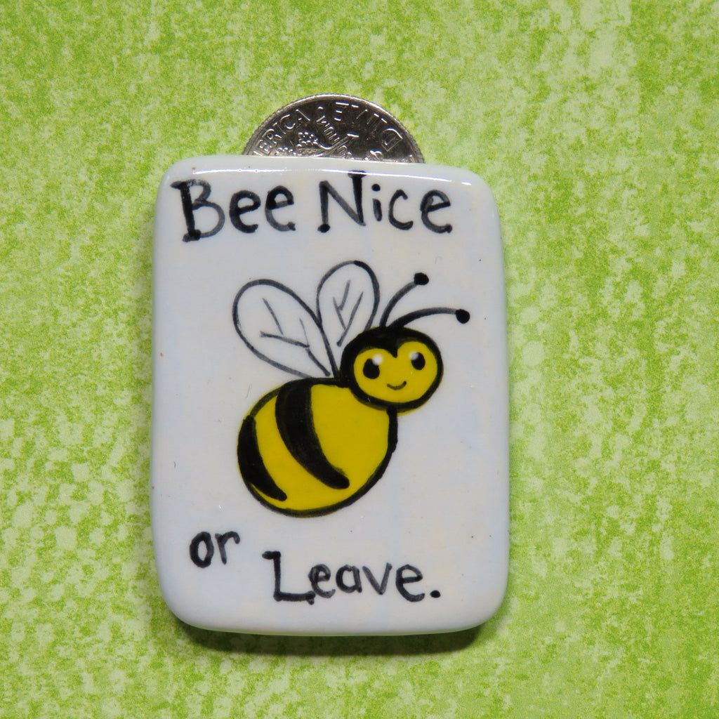 Bee Nice Magnet